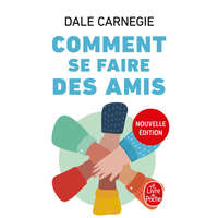  Comment se faire des amis (Nouvelle édition) – Dale Carnegie