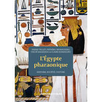  L'Egypte pharaonique - 2e éd. – Frédéric Payraudeau,Chloé Ragazzoli,Claire Somaglino,Pierre Tallet