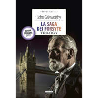 saga dei Forsyte. Trilogy – John Galsworthy