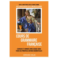  Cours de grammaire française – Joëlle Gardes Tamine,Florence Mercier-Leca,Aïno Niklas-Salminen,Antoine Gautier