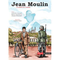  Jean Moulin - Un héros de l'ombre – Branciard,Garnier,Pozas