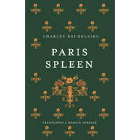 Paris Spleen: Dual-Language Edition – Charles Baudelaire