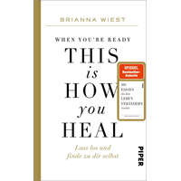  When You're Ready, This Is How You Heal – Renate Graßtat