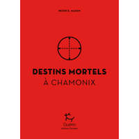 Destins mortels à Chamonix – Peter Mason