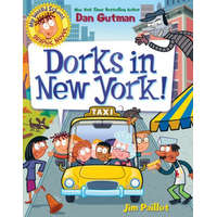 My Weird School Graphic Novel: Dorks in New York! – Dan Gutman