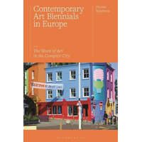 Contemporary Art Biennials in Europe – Whybrow Nicolas Whybrow