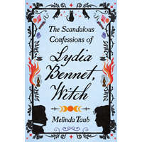  Shocking Confessions of Miss Lydia Bennet, Witch – Melinda Taub