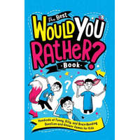  The Best Would You Rather? Book: Hundreds of Funny, Silly, and Brain-Bending Question-And-Answer Games for Kids – Andrew Pinder
