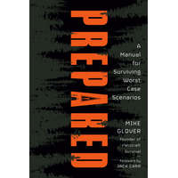 Portfolio Prepared: A Manual for Surviving Worst-Case Scenarios | Mike Glover