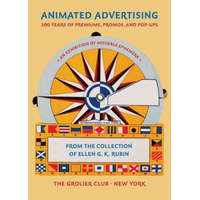  Animated Advertising - 200 Years of Premiums, Promos, and Pop-ups, from the Collection of Ellen G. K. Rubin