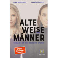  Alte WEISE Männer – Nena Brockhaus,Franca Lehfeldt