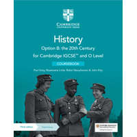  Cambridge IGCSE™ and O Level History Option B: the 20th Century Coursebook with Digital Access (2 Years) – Paul Grey,Rosemarie Little,Robin Macpherson,John Etty
