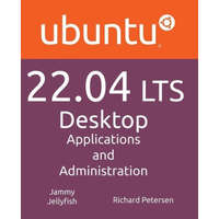  Ubuntu 22.04 LTS Desktop: Applications and Administration