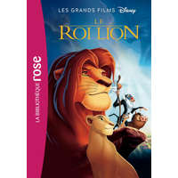  Les grands films Disney 02 - Le Roi Lion – Walt Disney