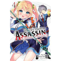  World's Finest Assassin Gets Reincarnated in Another World as an Aristocrat, Vol. 4 (manga)