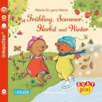Baby Pixi (unkaputtbar) 100: Reime für ganz Kleine: Frühling, Sommer, Herbst und Winter – Miriam Cordes