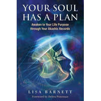  Your Soul Has a Plan: Awaken to Your Life Purpose through Your Akashic Records