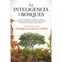  INTELIGENCIA DE LOS BOSQUES, LA (LEB) – ENRIQUE GARCIA GOMEZ