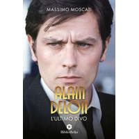  Alain Delon. L'ultimo divo – Massimo Moscati