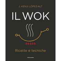  wok. Ricette e tecniche – J. Kenji López-Alt