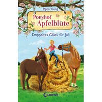  Ponyhof Apfelblüte (Band 21) - Doppeltes Glück für Juli – Loewe Kinderbücher,Saeta Hernando,Sandra Margineanu