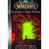 World of Warcraft: Beyond the Dark Portal – Christie Golden,Aaron Rosenberg