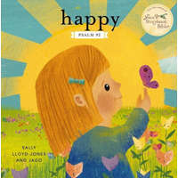 Happy: A Song of Joy and Thanks for Little Ones, Based on Psalm 92. – Jago
