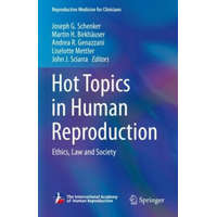 Hot Topics in Human Reproduction – Joseph G. Schenker,Martin H. Birkhaeuser,Andrea R. Genazzani,Liselotte Mettler,John J. Sciarra