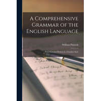  A Comprehensive Grammar of the English Language: With Exercises Written in a Familiar Style