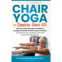  Chair Yoga For Seniors Over 60