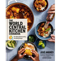 The World Central Kitchen Cookbook: Feeding Humanity, Feeding Hope – World Central Kitchen,Sam Chapple-Sokol