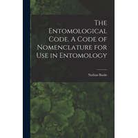  The Entomological Code. A Code of Nomenclature for Use in Entomology
