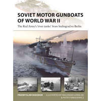  Soviet Motor Gunboats of World War II: The Red Army's River Tanks from Stalingrad to Berlin – Piotr Forkasiewicz