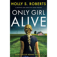  Only Girl Alive: A gripping and addictive crime thriller