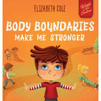 Body Boundaries Make Me Stronger