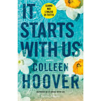  It starts with us. Siamo noi l'inizio di tutto – Colleen Hoover