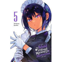  Maid I Hired Recently Is Mysterious, Vol. 5 – Wakame Konbu