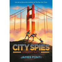 CITY SPIES 2. GOLDEN GATE – PONTI,JAMES