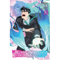  World's Strongest Rearguard: Labyrinth Country's Novice Seeker, Vol. 6 (manga) – Rikizo,Towa