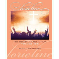  Lorie Line: The Heritage Collection Volume 10 - Praise & Worship - Piano Solo Songbook