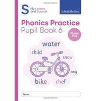 My Letters and Sounds Phonics Practice Pupil Book 6 – Schofield & Sims,Carol Matchett