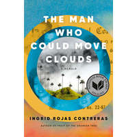  The Man Who Could Move Clouds: A Memoir