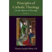  Principles of Catholic Theology, Book 1: On the Nature of Theology