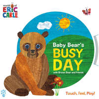 Baby Bear's Busy Day with Brown Bear and Friends (World of Eric Carle) – Eric Carle