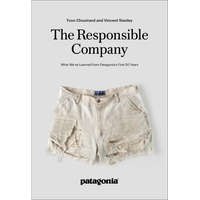  The Responsbile Company: What We've Learned from Patagonia's First 50 Years