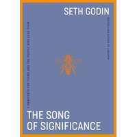  Song of Significance – Seth Godin