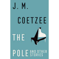 Pole and Other Stories – J.M. Coetzee