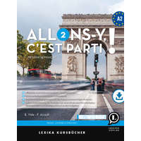  Allons-y, c'est parti ! Lehrbuch Französisch A2 – Frédérick Airault,Enikö Vida