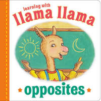 Llama Llama Opposites – Jt Morrow