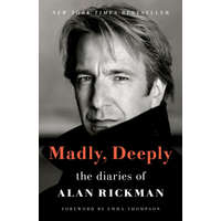 Madly, Deeply: The Diaries of Alan Rickman – Emma Thompson,Rima Horton